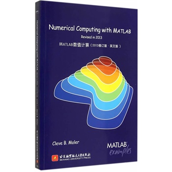 Numerical Computing with MATLAB revised in 2013MATLAB(sh)ֵӋ(j) 2013ӆ?Ӣİ棩MATLAB֮Cleve B. MolerĽ(jng)֮(jng)Cleveʽڙ(qun)Ї